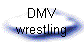 DMV
wrestling