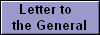 Letter to  
the General