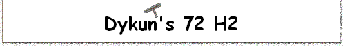 Dykun's 72 H2