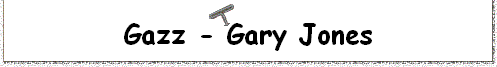 Gazz - Gary Jones
