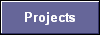 Projects