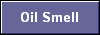 Oil Smell