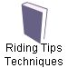 Riding Tips
Techniques