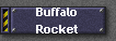 Buffalo
Rocket